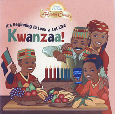 Book cover for It's Beginning to Look a Lot Like Kwanzaa!