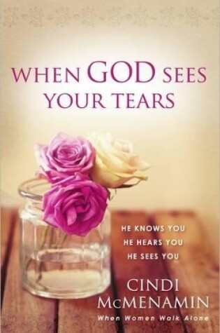 Cover of When God Sees Your Tears