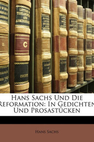 Cover of Hans Sachs Und Die Reformation