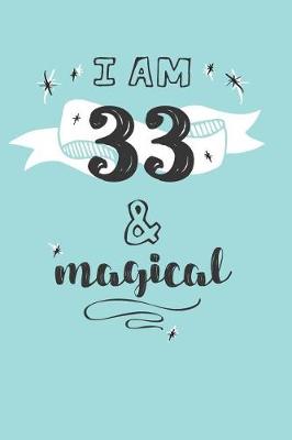 Book cover for I Am 33 And Magical