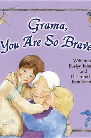 Cover of Grama, You Are So Brave!