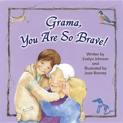 Book cover for Grama, You Are So Brave!