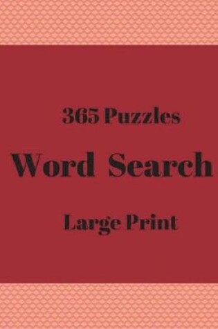 Cover of 365 Puzzles Word Search Large Print