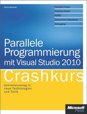 Book cover for Parallele Programmierung Mit Visual Studio 2010 - Crashkurs