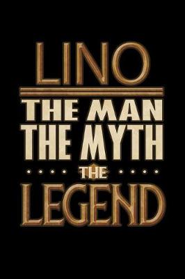 Book cover for Lino The Man The Myth The Legend