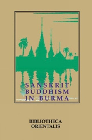 Cover of Sanskrit Buddhism In Burma