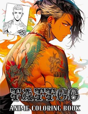 Book cover for Tattoo Anime Coloring Book