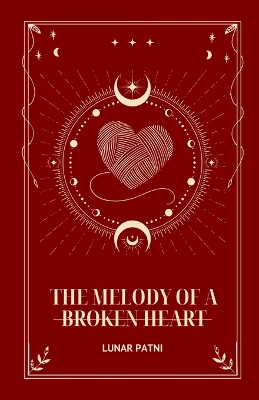 Cover of The Melody of a Broken Heart