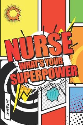 Book cover for Nurse Whats your Superpower