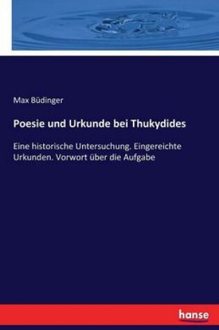 Cover of Poesie und Urkunde bei Thukydides