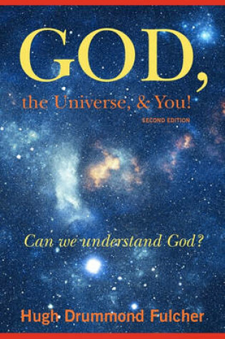 Cover of God, the Universe, & You! Second Edition