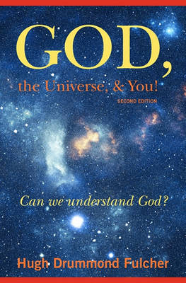 Book cover for God, the Universe, & You! Second Edition