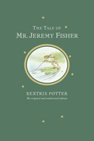 Cover of The Tale of Mr. Jeremy Fisher Limited Centenary Edition