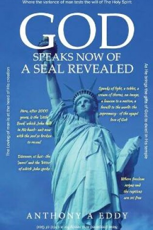 Cover of GOD Speaks Now of a Seal Revealed