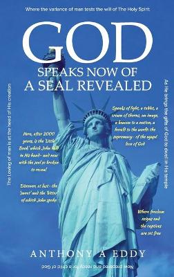 Book cover for GOD Speaks Now of a Seal Revealed