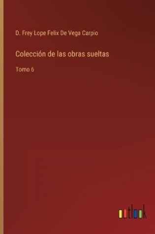Cover of Colección de las obras sueltas