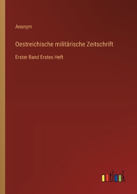 Book cover for Oestreichische milit�rische Zeitschrift
