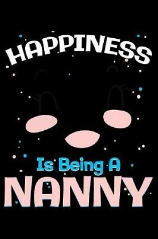 Cover of Happiness Is Being a Nanny