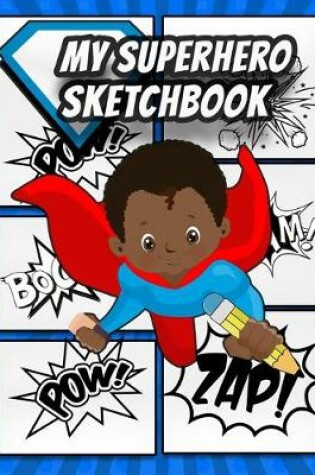 Cover of My Superhero Sketchbook