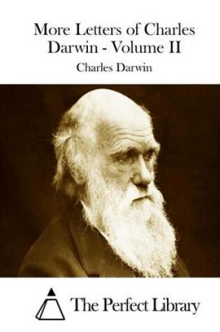 Cover of More Letters of Charles Darwin - Volume II