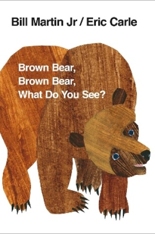 Cover of Brown Bear, Brown Bear, What Do You See?