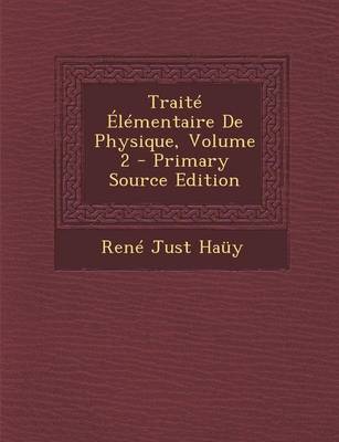 Book cover for Traite Elementaire de Physique, Volume 2