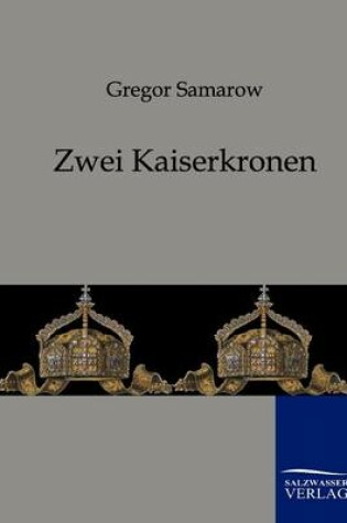 Cover of Zwei Kaiserkronen