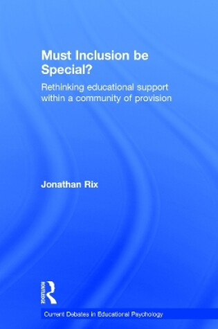 Cover of Must Inclusion be Special?