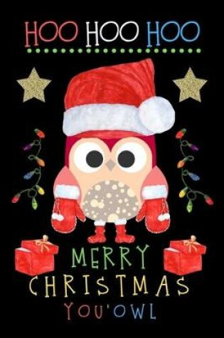 Cover of Hoo Hoo Hoo Merry Christmas You'Owl