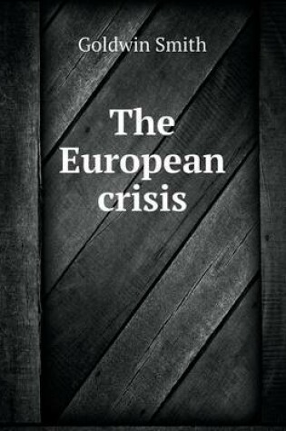 Cover of The European crisis