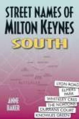 Cover of Street Names of Milton Keynes South