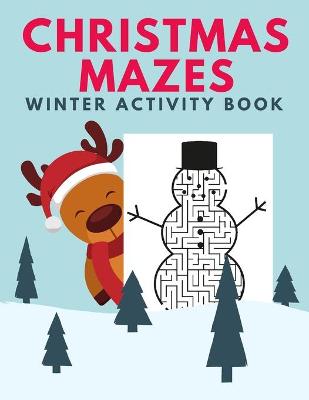 Book cover for Christmas Mazes Winter Activity Book