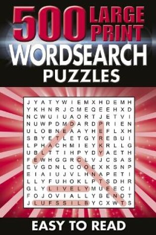 Cover of 500 Large Print Wordsearch Puzzles