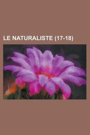 Cover of Le Naturaliste (17-18 )