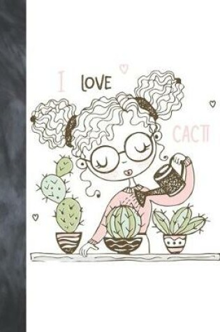 Cover of I Love Cacti