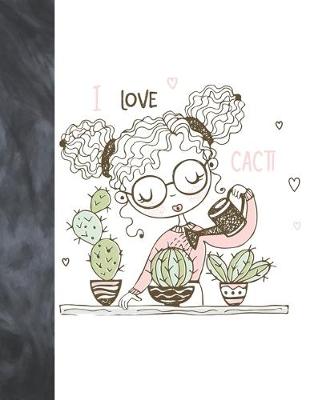 Book cover for I Love Cacti