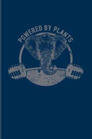 Cover of Powered by Plants