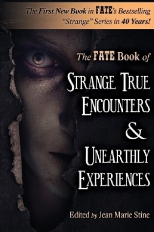 Cover of Strange True Encounters & Unearthly Experiences