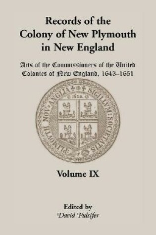 Cover of Records of the Colony of New Plymouth in New England, Volume IX