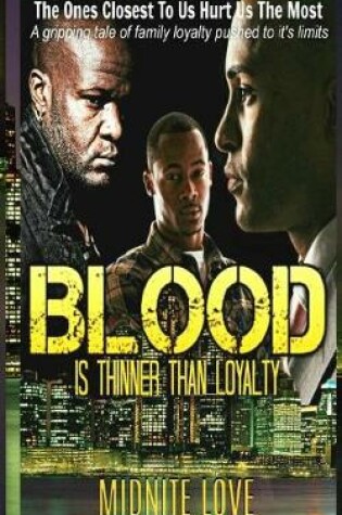 Cover of Blood Is Thinner Than Loyalty
