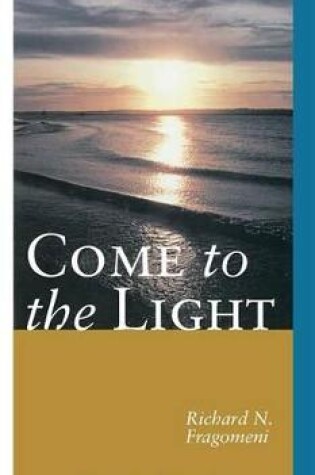 Cover of Come to the Light