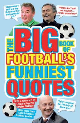 Book cover for The Big Book of Football's Funniest Quotes
