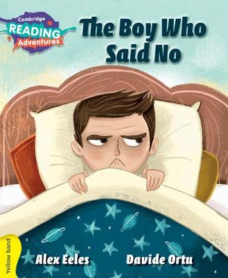 Book cover for Cambridge Reading Adventures The Boy Who Said No Yellow Band