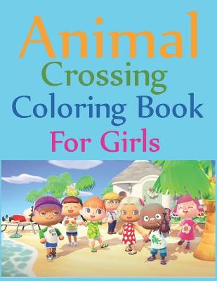 Book cover for Animal Crossing Coloring Book For Girls