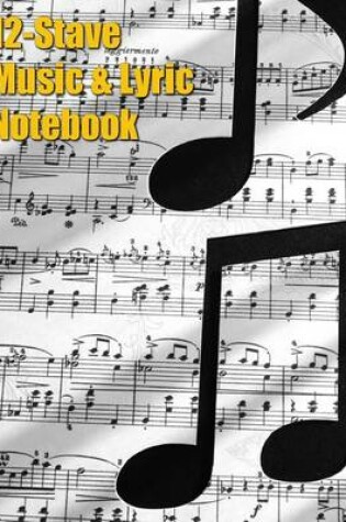 Cover of 12-Stave Music & Lyric Notebook - Eighth Notes