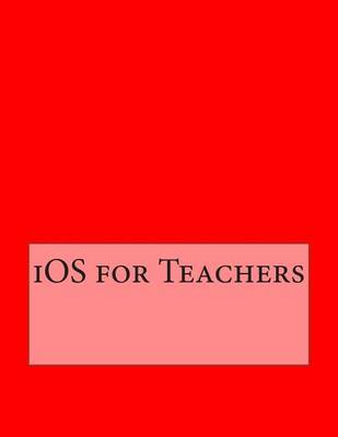 Book cover for IOS for Teachers