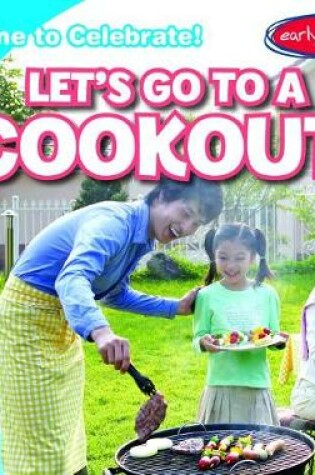 Cover of Let's Go to a Cookout!