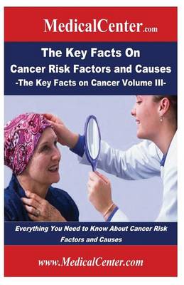 Book cover for The Key Facts on Cancer Risk Factors and Causes