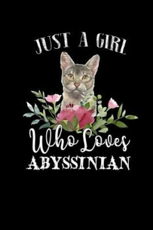 Cover of Just a Girl Who Loves Abyssinian