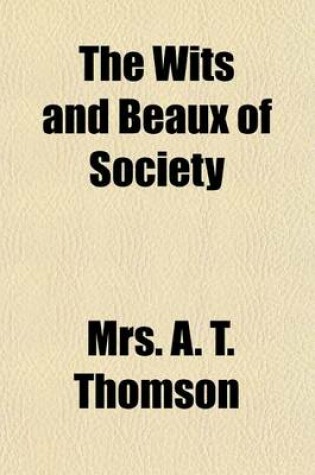 Cover of The Wits and Beaux of Society